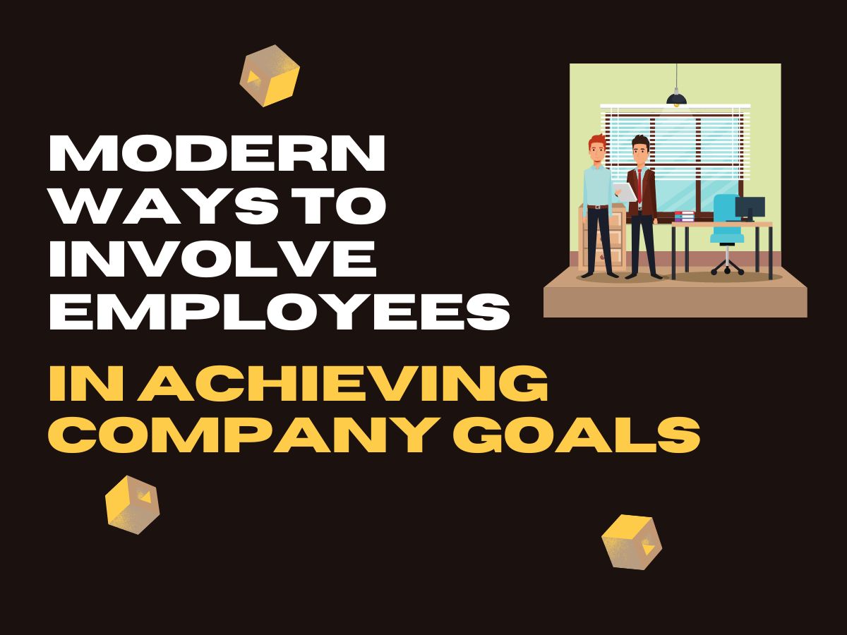 involve employees in achieving company goals